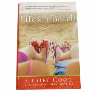 Life’s a Beach by Claire Cook Hardcover Beach Read Women’s Fiction Novel